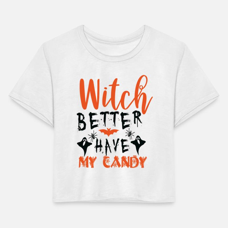 Witch better have my candy