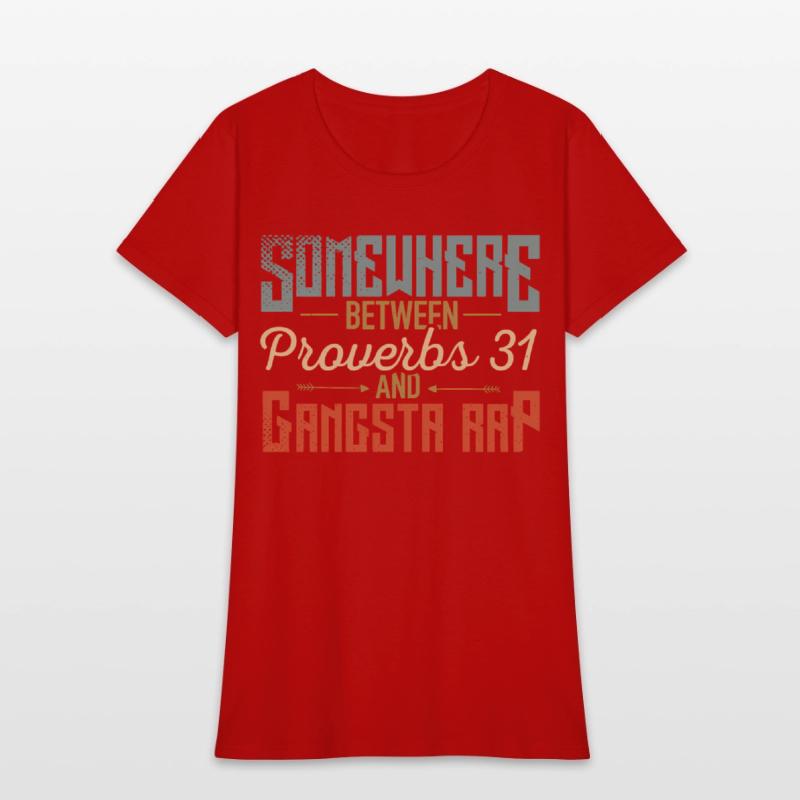 Women'S Somewhere Between Proverbs 31 And Gangsta