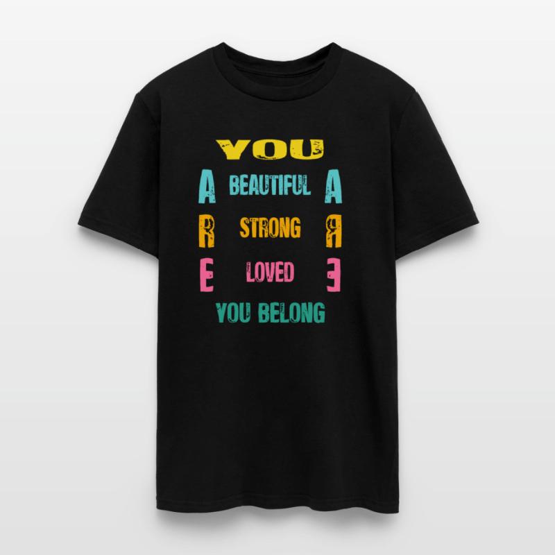 you are beautiful you are strong you are loved