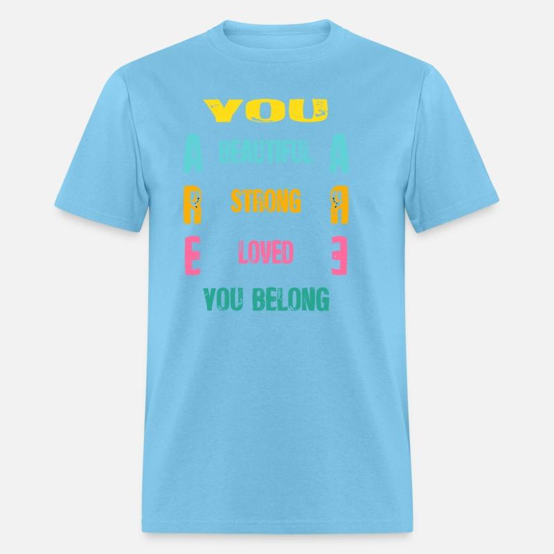 you are beautiful you are strong you are loved