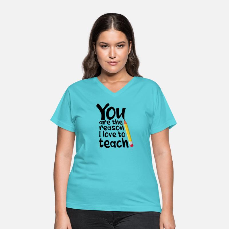 You Are The Reason I Love To Teach School Teacher