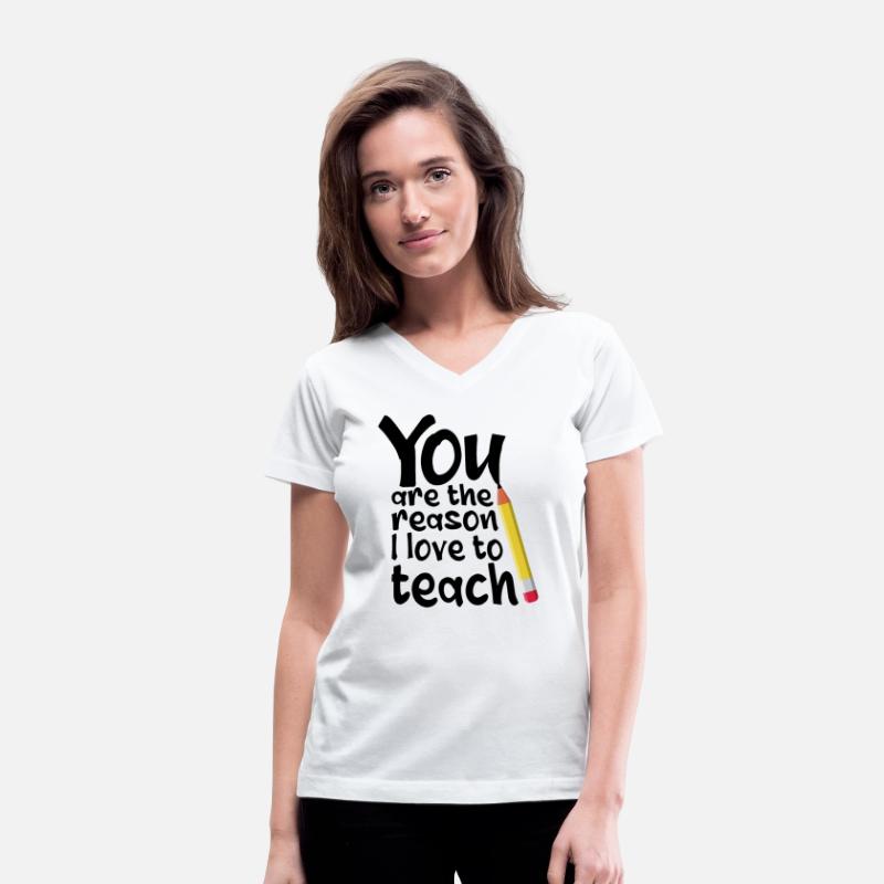 You Are The Reason I Love To Teach School Teacher