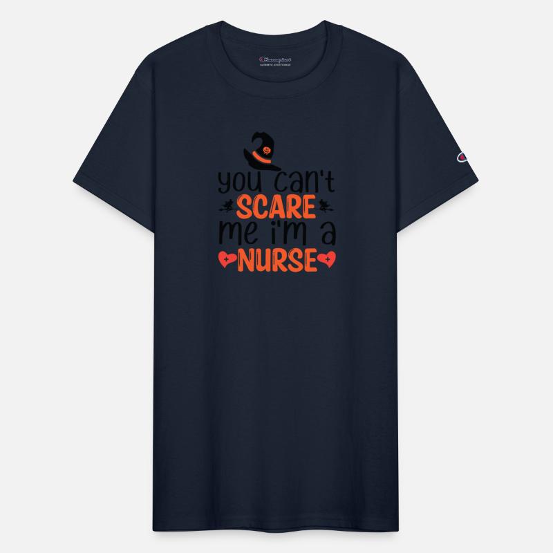 You can't Scare Me I'm A Nurse