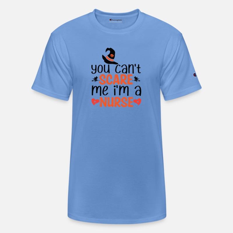 You can't Scare Me I'm A Nurse