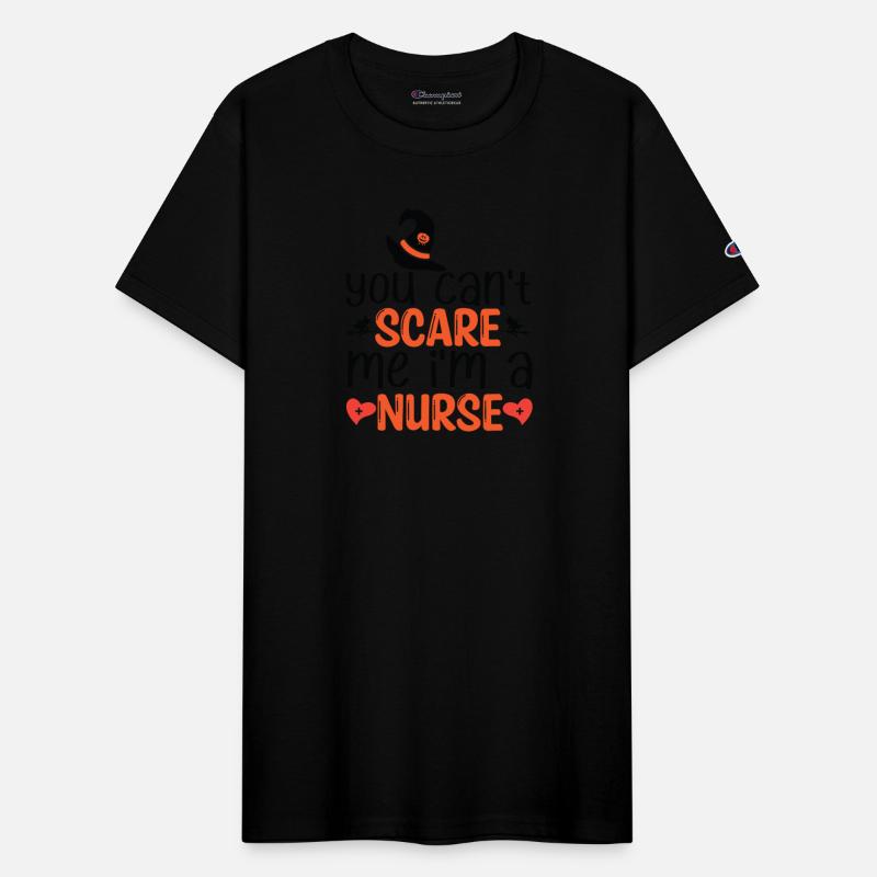 You can't Scare Me I'm A Nurse