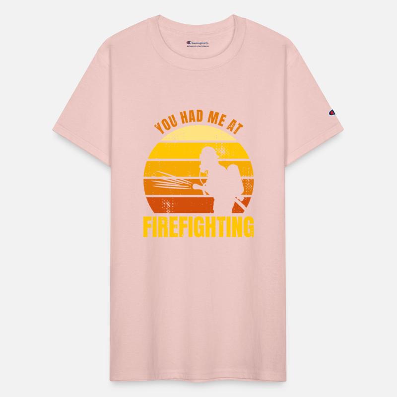You Had Me At Firefighting